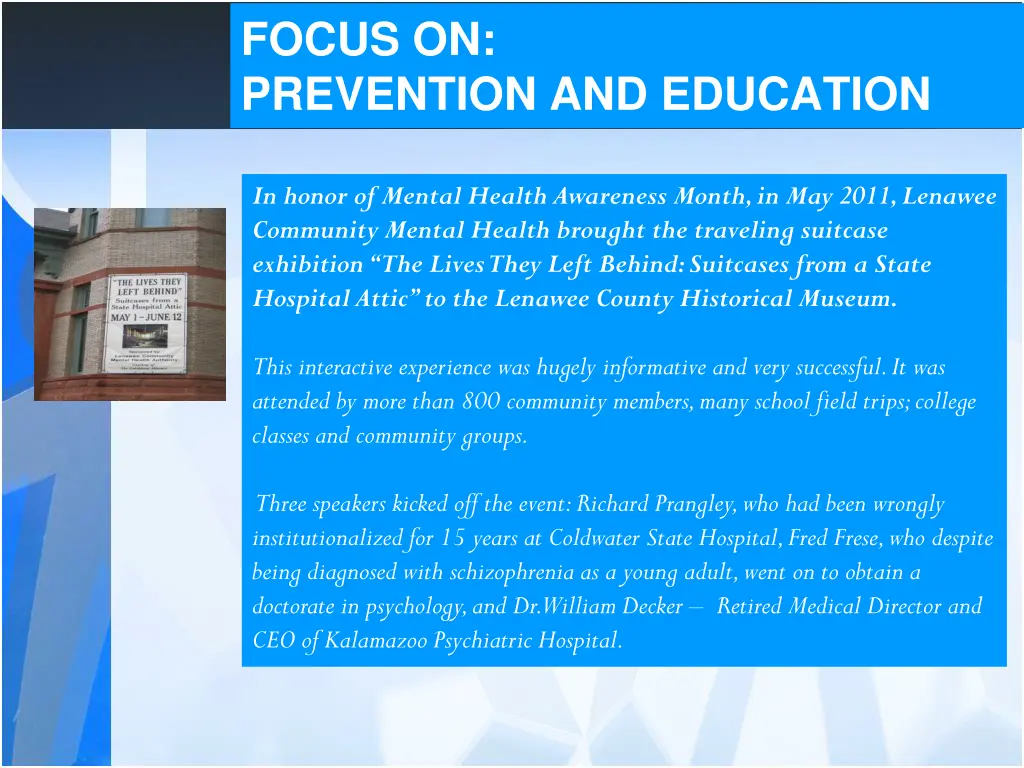 focus on prevention and education