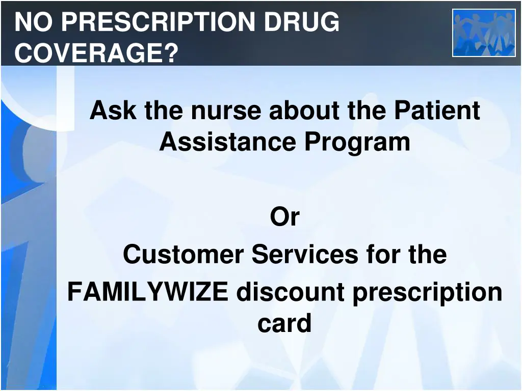 no prescription drug coverage