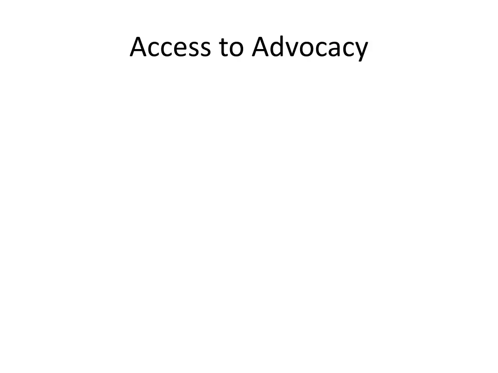 access to advocacy