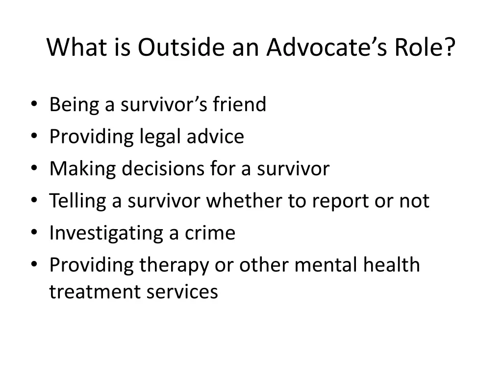 what is outside an advocate s role