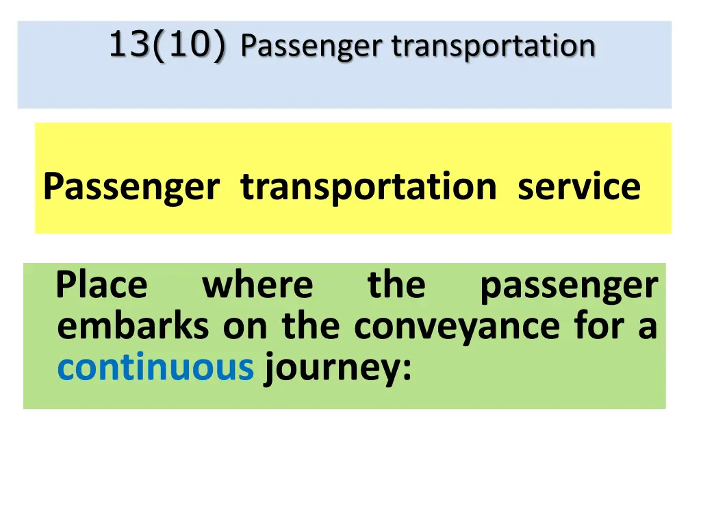 13 10 passenger transportation