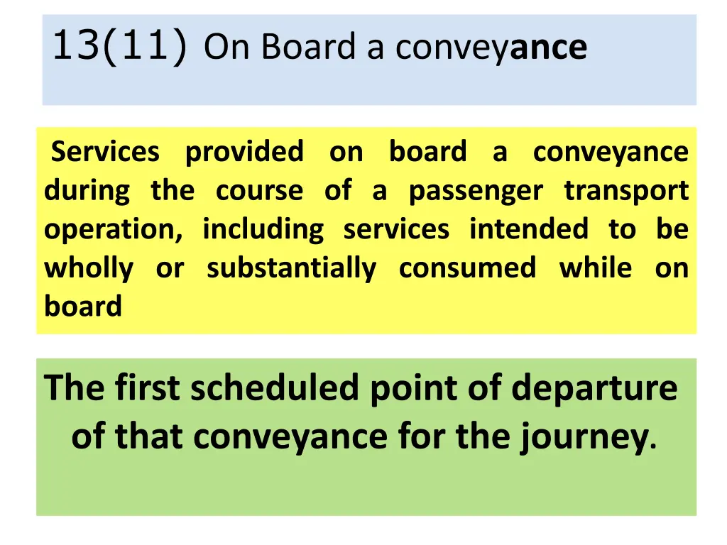 13 11 on board a convey ance