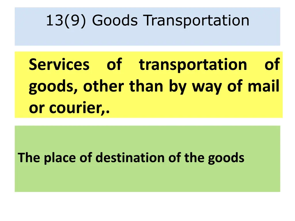 13 9 goods transportation