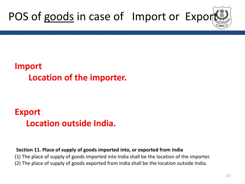 pos of goods in case of import or export