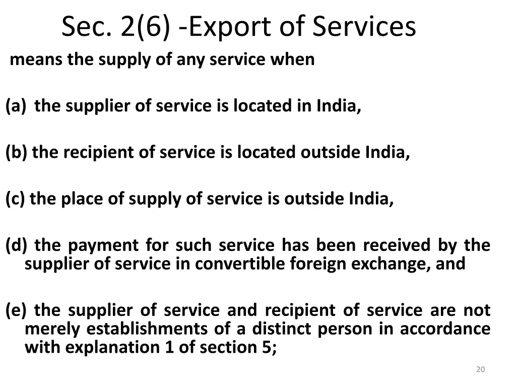 sec 2 6 export of services means the supply