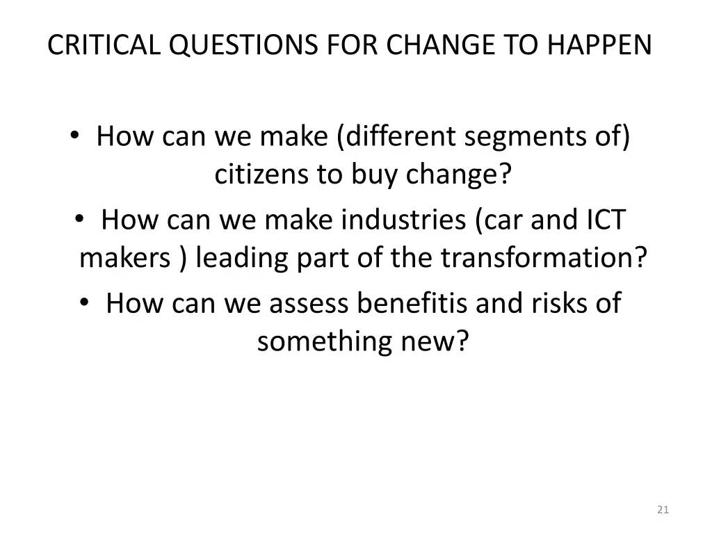 critical questions for change to happen