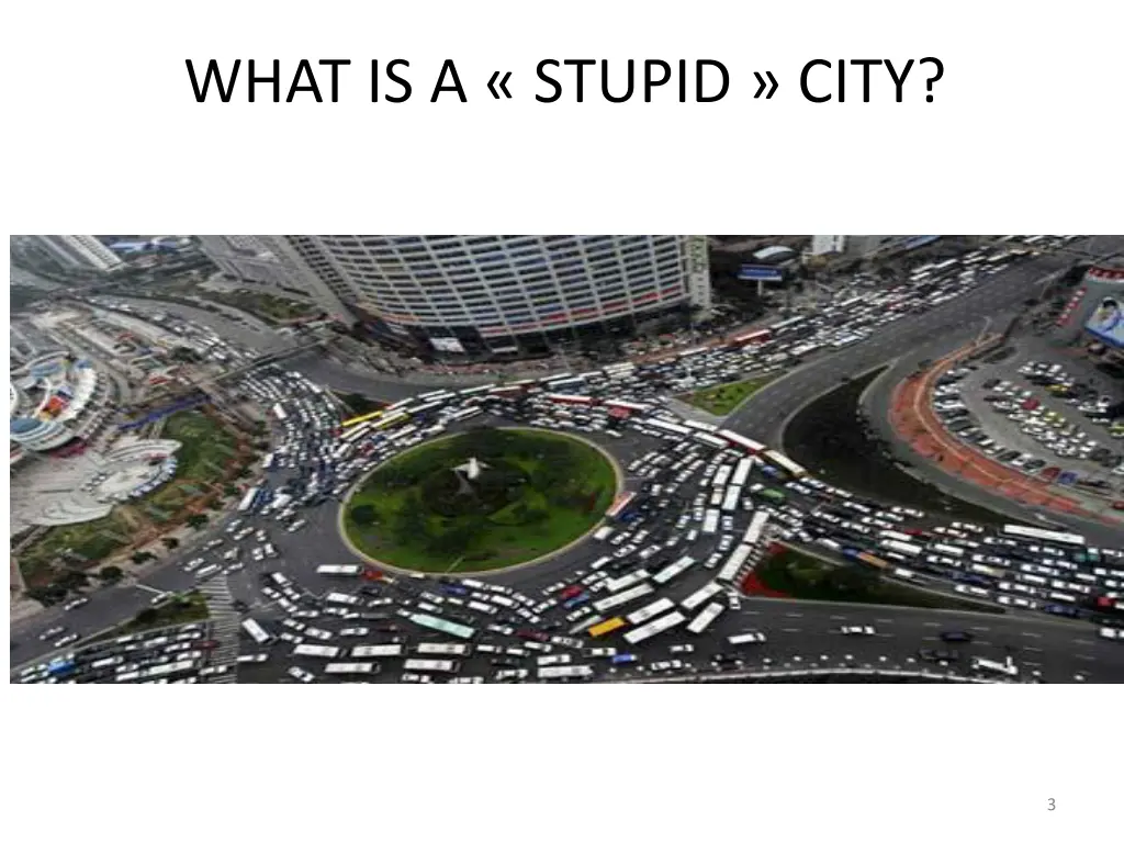 what is a stupid city