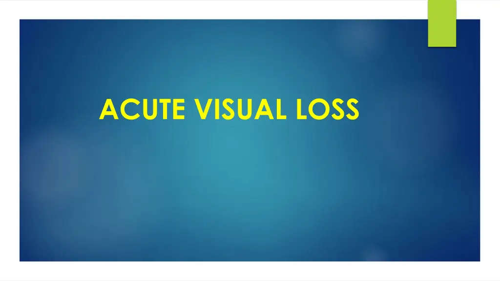 acute visual loss