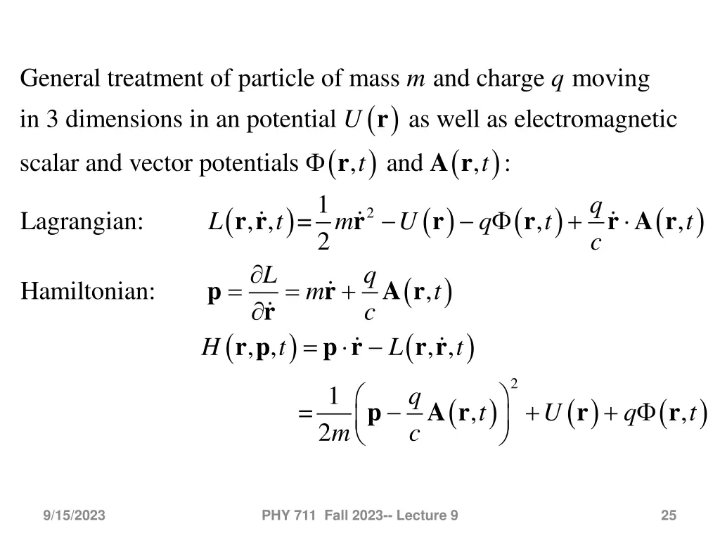 general treatment of particle of mass and charge