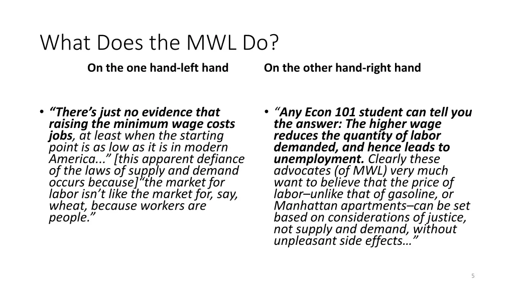 what does the mwl do on the one hand left hand