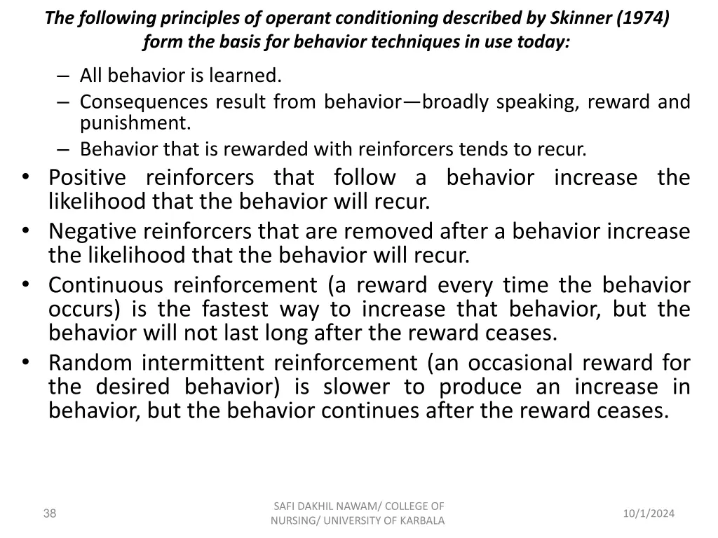 the following principles of operant conditioning