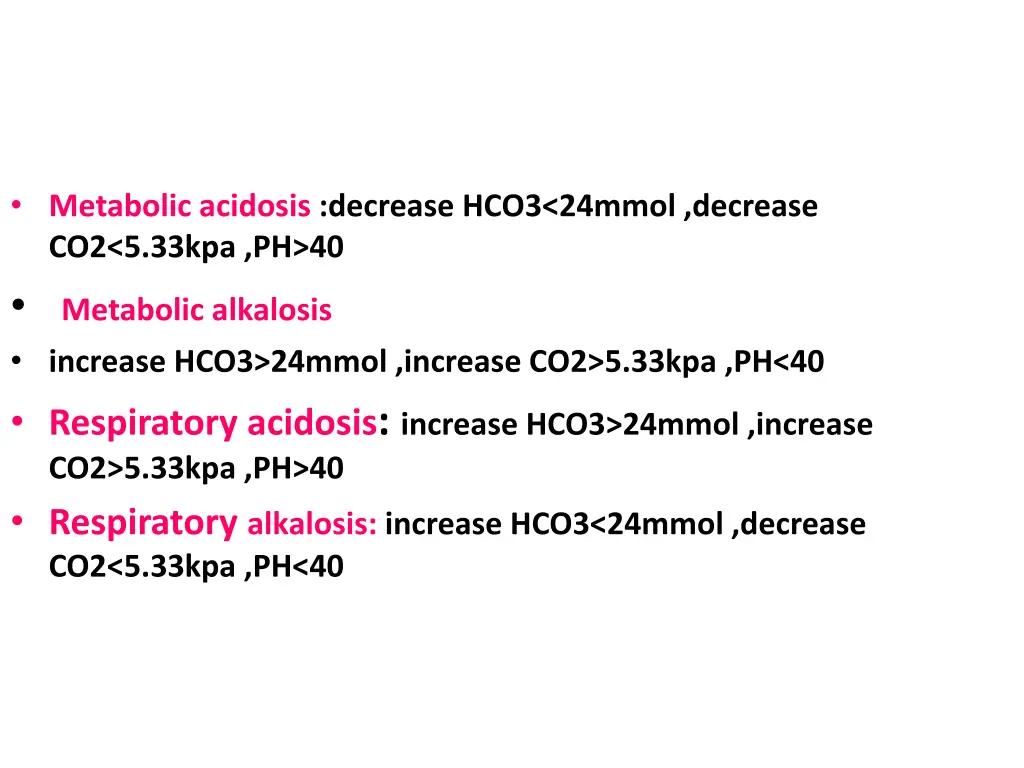 metabolic acidosis decrease hco3 24mmol decrease