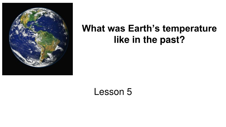 what was earth s temperature like in the past