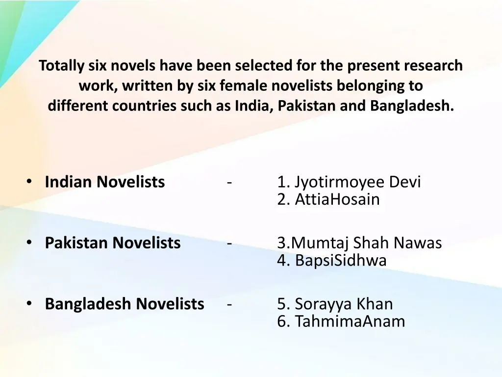 totally six novels have been selected