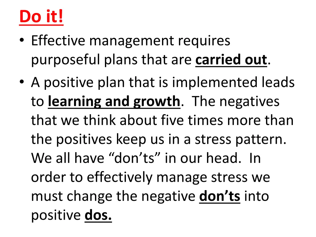 do it effective management requires purposeful