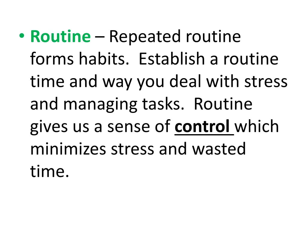 routine repeated routine forms habits establish