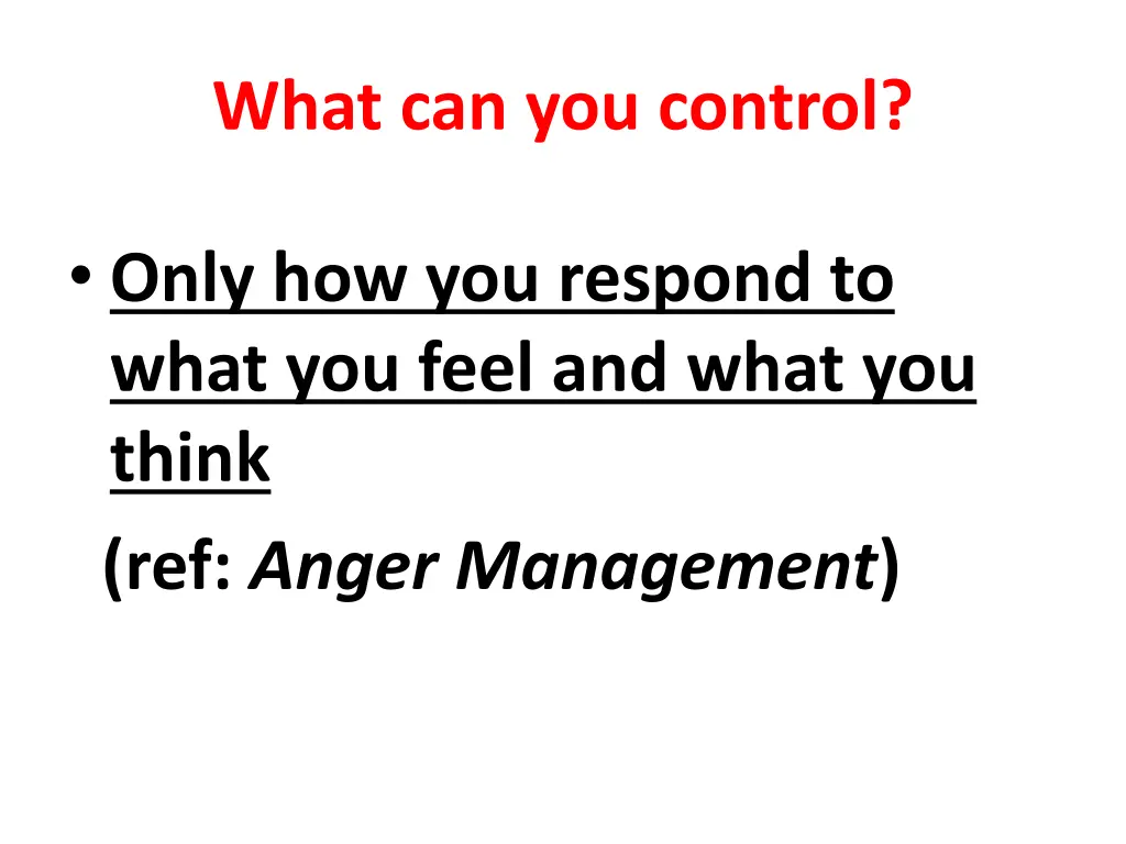 what can you control