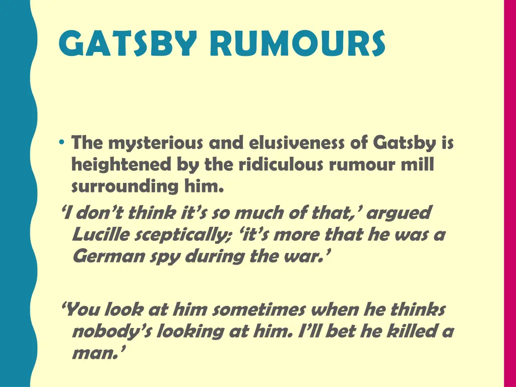 gatsby rumours