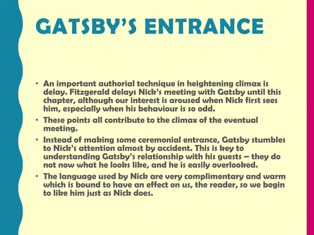 gatsby s entrance