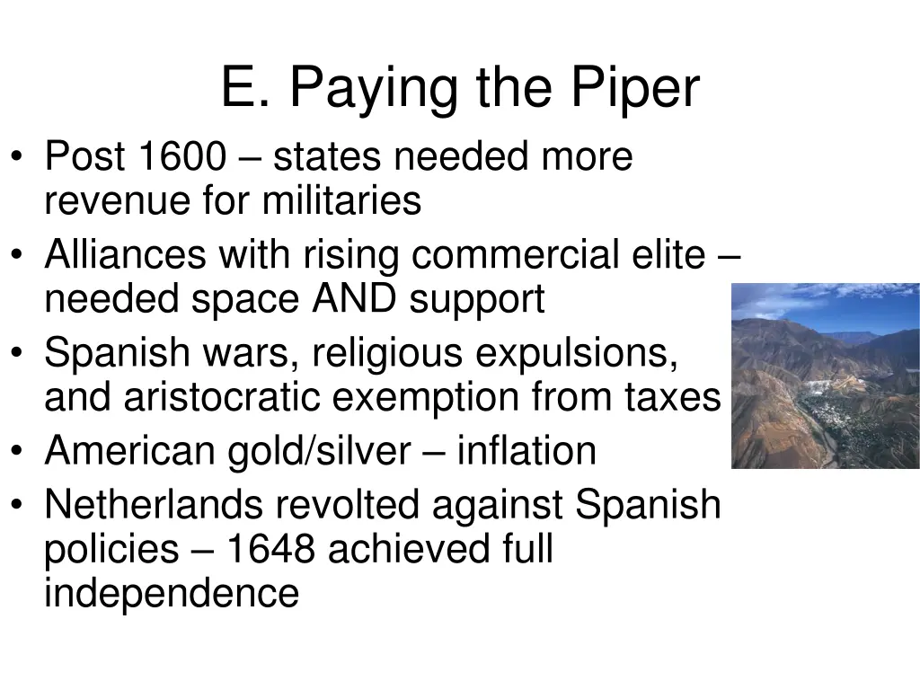 e paying the piper post 1600 states needed more