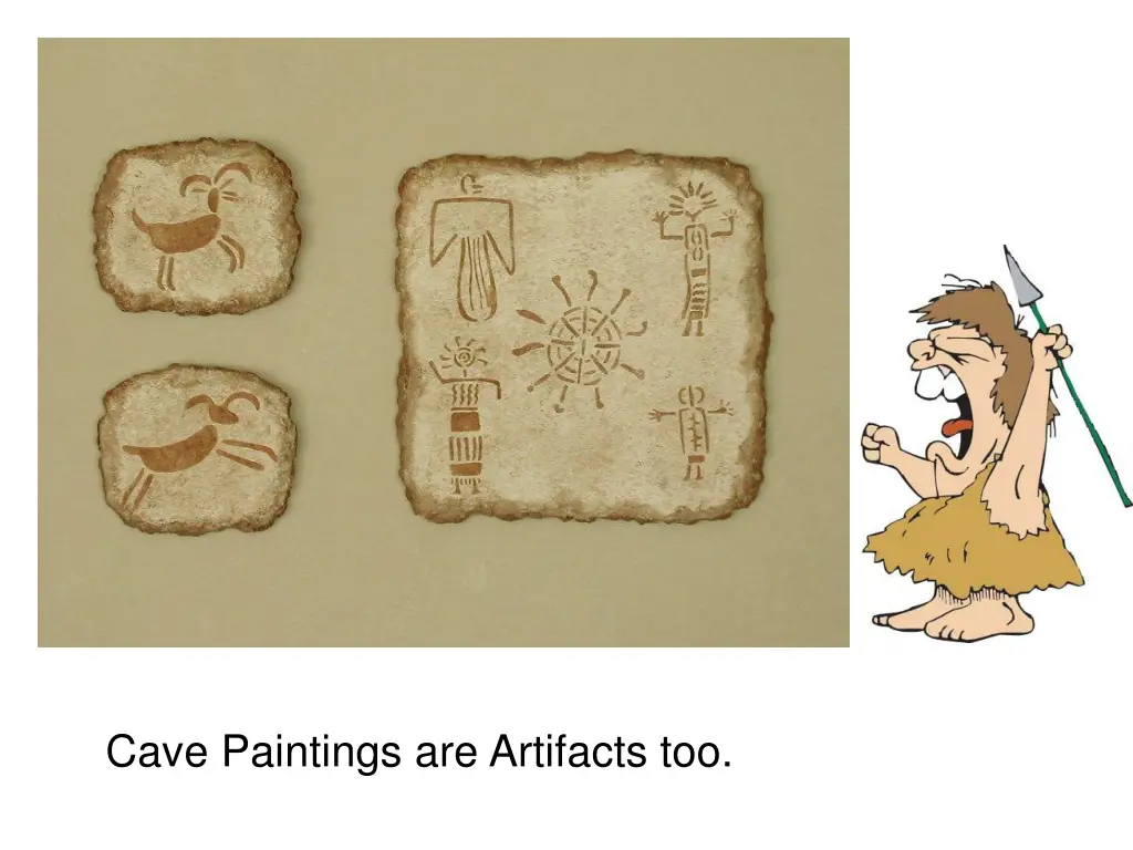 cave paintings are artifacts too