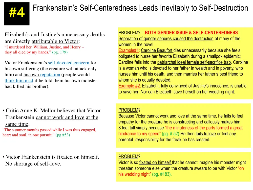 frankenstein s self centeredness leads inevitably