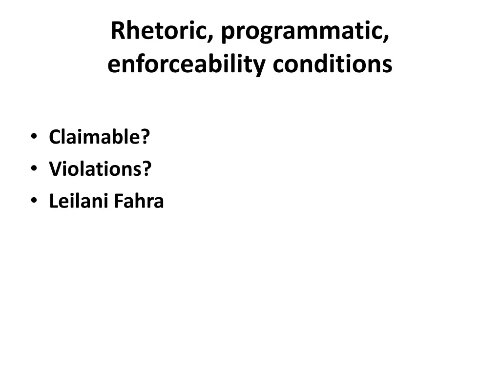 rhetoric programmatic enforceability conditions