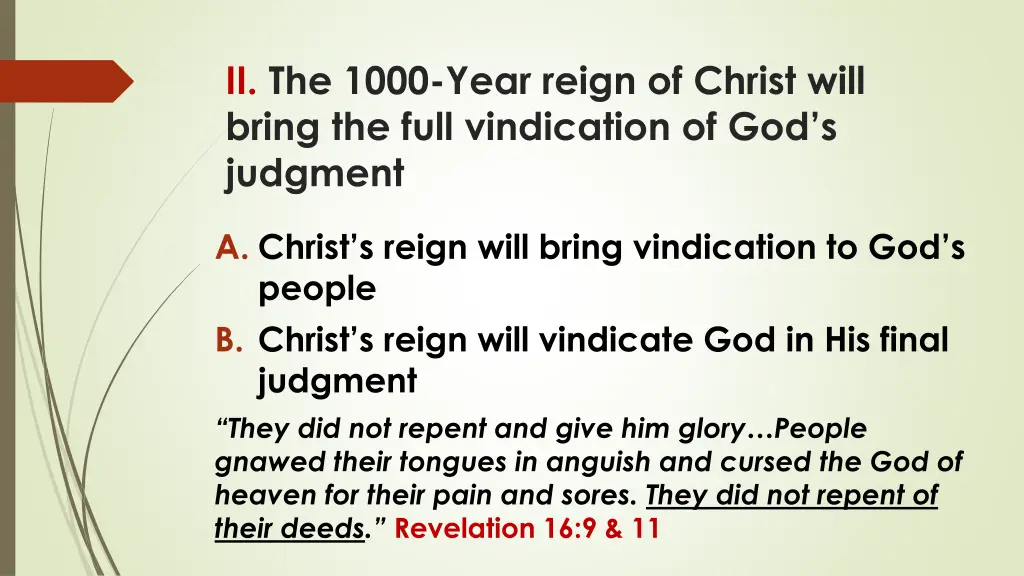 ii the 1000 year reign of christ will bring 1