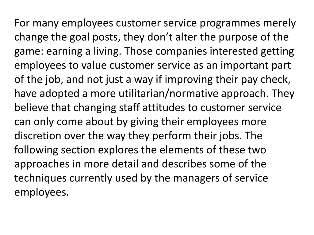 for many employees customer service programmes