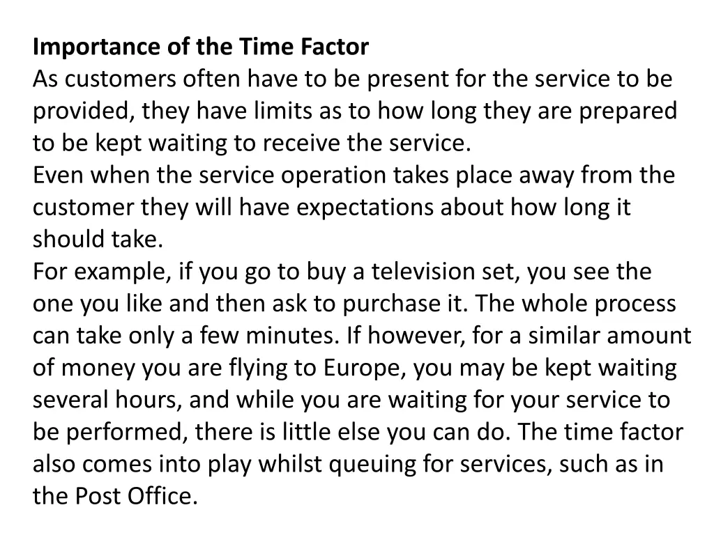 importance of the time factor as customers often