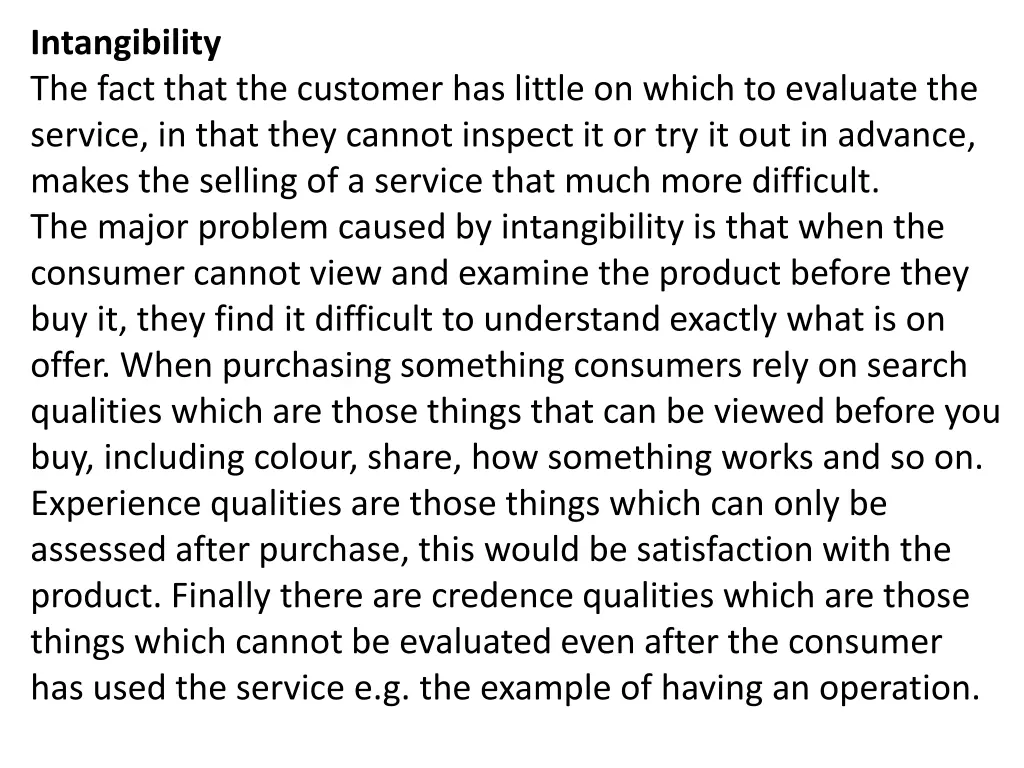 intangibility the fact that the customer