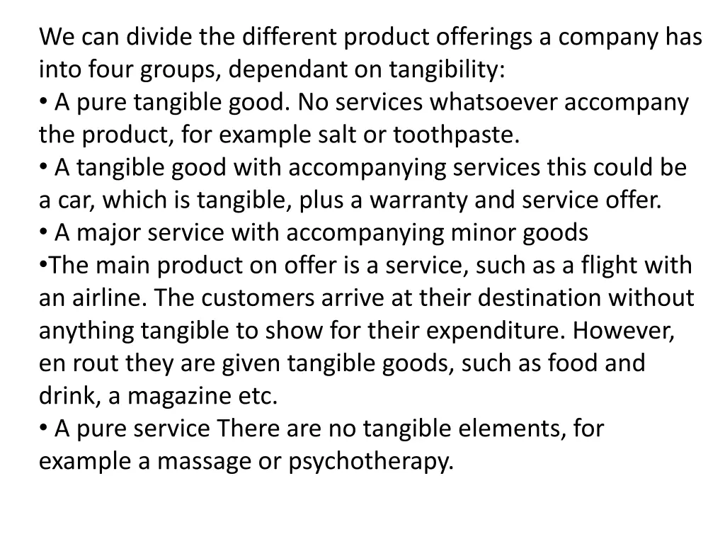 we can divide the different product offerings