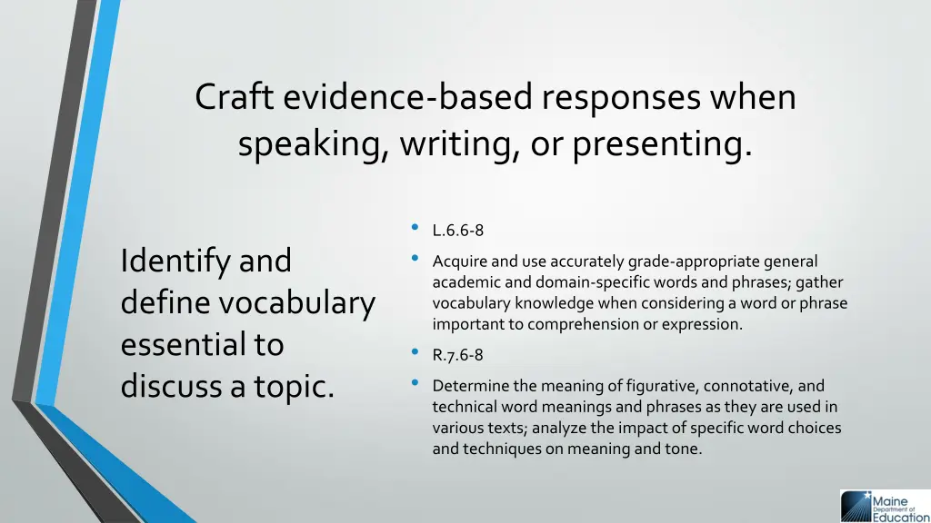 craft evidence based responses when speaking