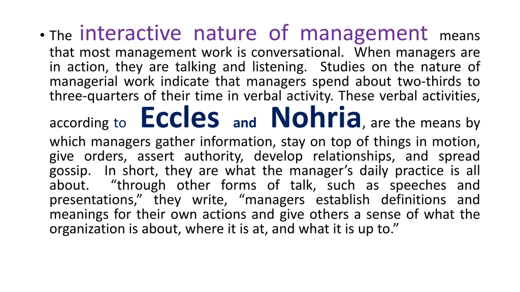 the interactive nature of management means that