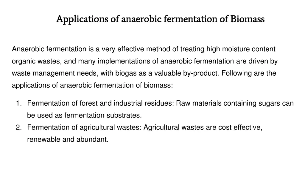 applications of anaerobic fermentation of biomass