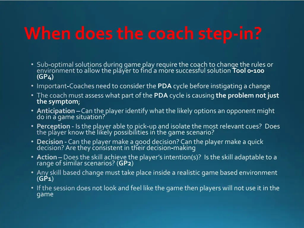 when does the coach step in