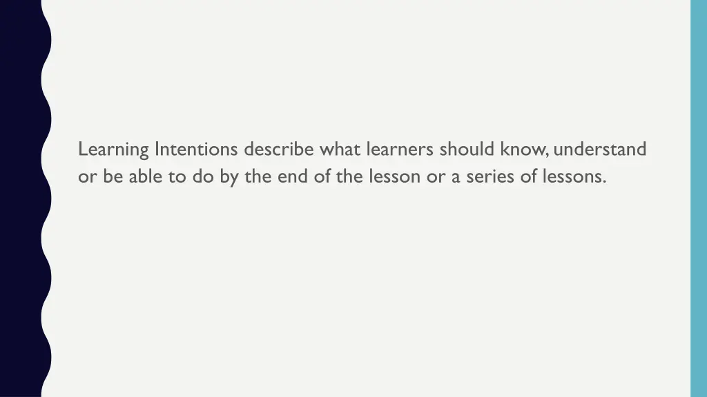 learning intentions describe what learners should