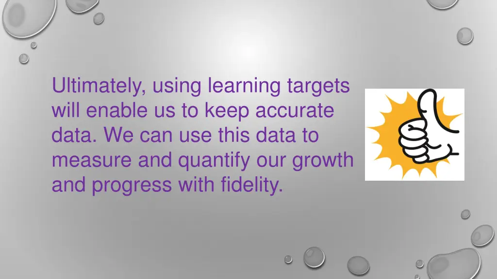 ultimately using learning targets will enable