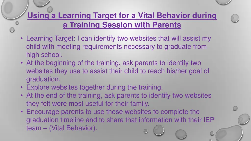 using a learning target for a vital behavior