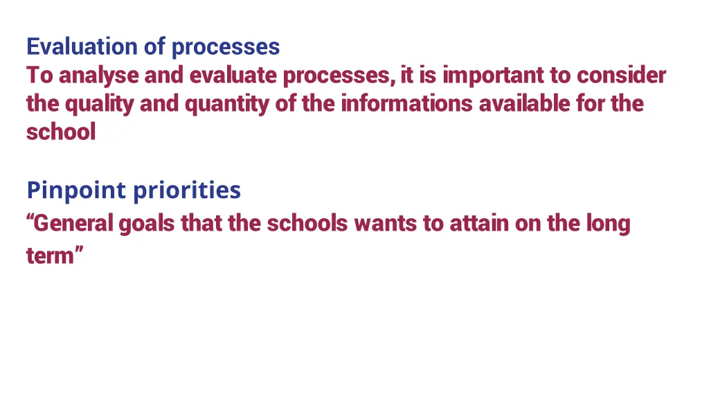 evaluation of processes to analyse and evaluate