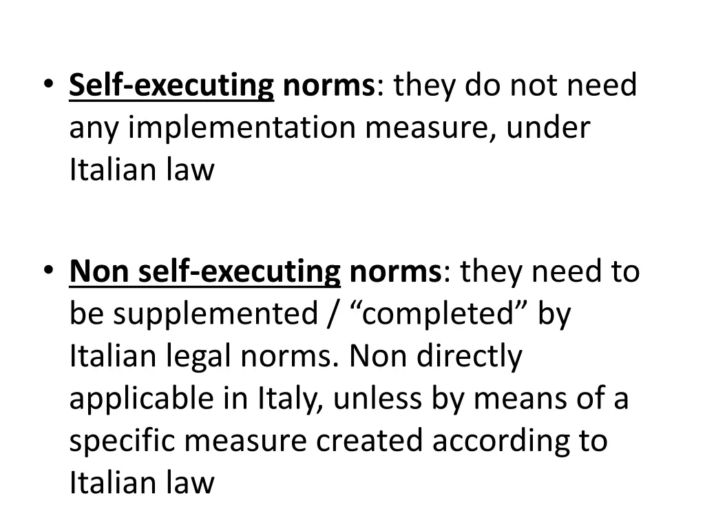 self executing norms they do not need