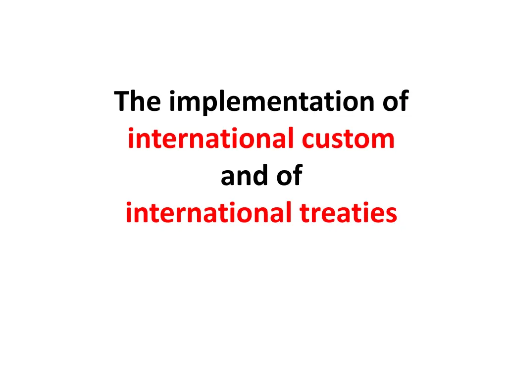 the implementation of international custom