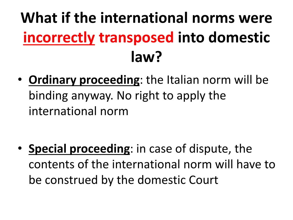 what if the international norms were incorrectly