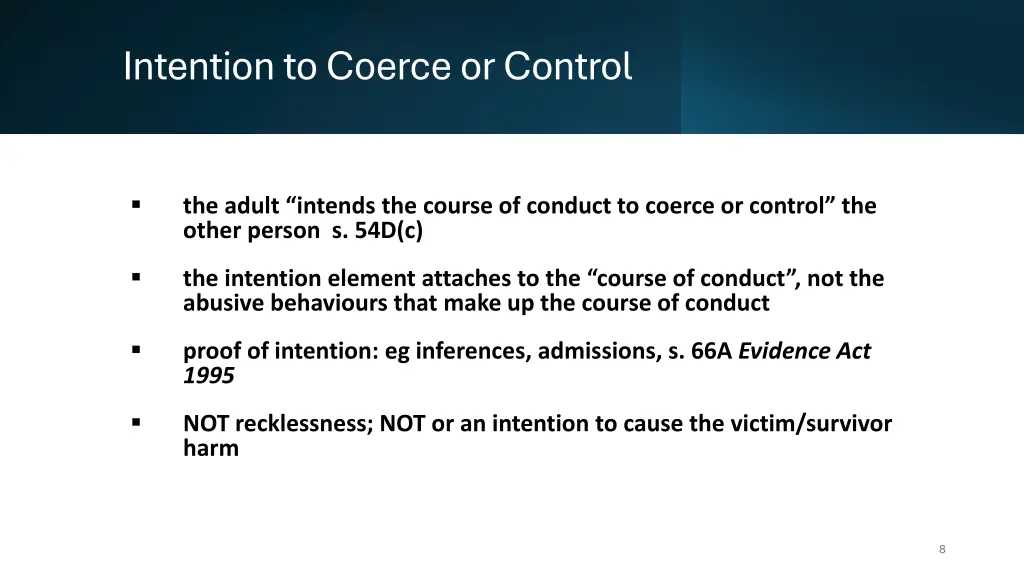 intention to coerce or control