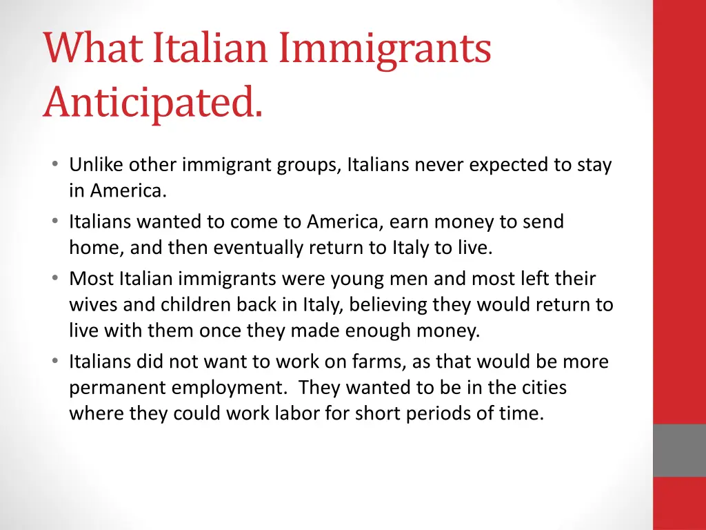 what italian immigrants anticipated