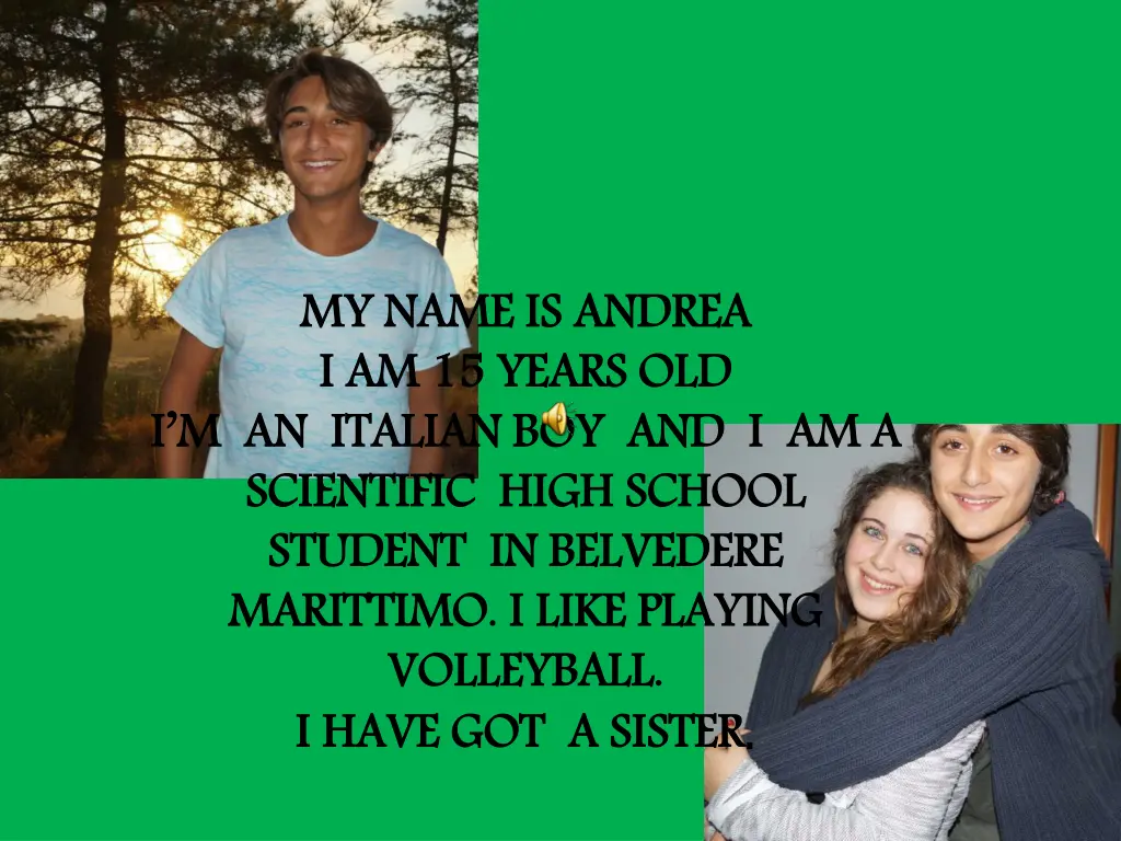 my name is andrea i am 15 years