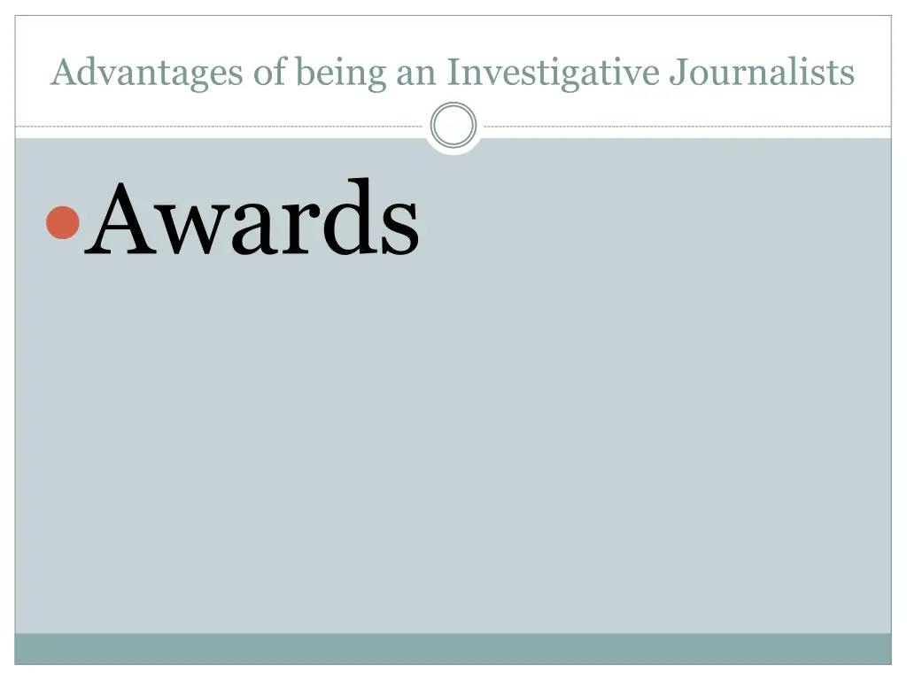 advantages of being an investigative journalists 4