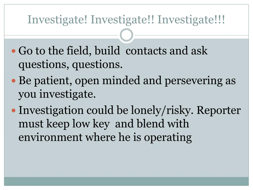 investigate investigate investigate