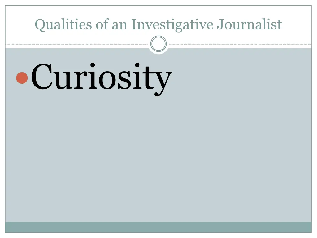 qualities of an investigative journalist 1