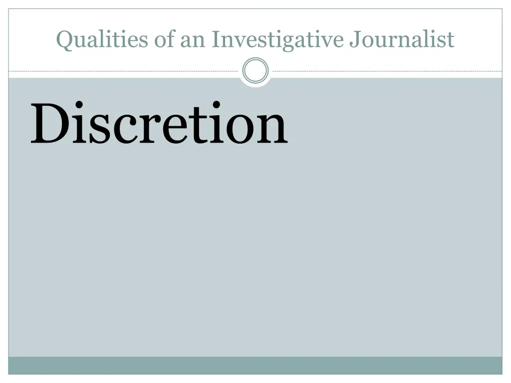 qualities of an investigative journalist 11